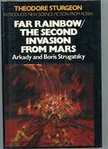 Far Rainbow / The Second Invasion from Mars by Arkady Strugatsky, Boris Strugatsky
