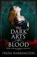 The Dark Arts of Blood (Blood Wine #4) by Freda Warrington