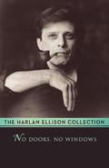 No Doors, No Windows by Harlan Ellison