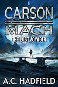 The Lost Voyager: A Carson March Space Opera (Carson Mach Adventures #2) by A.C. Hadfield