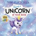 There's a Unicorn in Your Book by Tom Fletcher