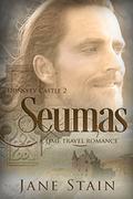Seumas (Dunskey Castle #2) by Jane Stain