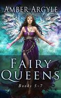 Fairy Queens Books 5-7 (Fairy Queens #3-5) by Amber Argyle