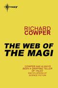 The Web of the Magi, and Other Stories by Richard Cowper