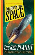 The Red Planet  (Journey Into Space Book 2) by Andrew Pixley
