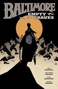 Baltimore, Vol. 7: Empty Graves (Baltimore #7) by Peter Bergting