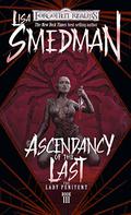 Ascendancy of the Last by Lisa Smedman