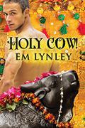 Holy Cow! by E.M. Lynley