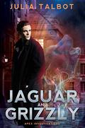 Jaguar and Grizzly (Apex Investigations #2) by Julia Talbot