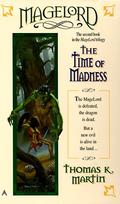 The Time of Madness (Magelord #2) by Thomas K. Martin