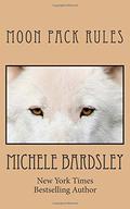 Her Werewolf Bodyguard  (Moon Pack Rules) A Wolf Shifter Paranormal Romance by Michele Bardsley