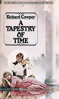Tapestry of Time (The White Bird of Kinship #3) by Richard Cowper