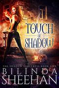Touch of Shadow (The Shadow Sorceress #5) by Bilinda Sheehan