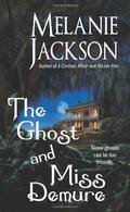 The Ghost and Miss Demure by Melanie Jackson