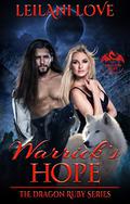 Warrick's Hope (The Dragon Ruby #5) by Leilani Love