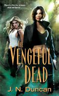 The Vengeful Dead (Jackie Rutledge #2) by J.N. Duncan