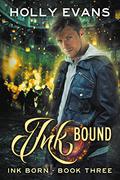 Ink Bound (Ink Born #3) by Holly Evans