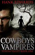 Cowboys & Vampires by Hank Edwards