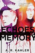 Echoes of Memory (Ravenborn #2) by A.R. Kahler