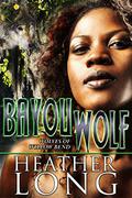 Bayou Wolf by Heather Long