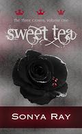 Sweet Tea (The Three Crowns #1) by Sonya Ray