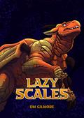 Lazy Scales (Lazy Scales #1) by D.M. Gilmore