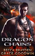 Dragon Chains by Becca Brayden, Grace Goodwin