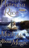 Much Ado About Magic by Patricia Rice