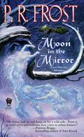 Moon In The Mirror (Tess Noncoire #2) by P.R. Frost