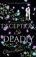 Deception So Deadly (Deception So #1) by Clara Kensie