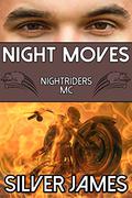 Night Moves (Nightriders MC #2) by Silver James