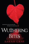 Wuthering Bites by Sarah Gray