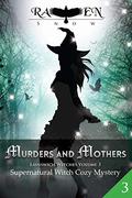 Murders and Mothers by Raven Snow