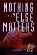 Nothing Else Matters (Sam Casey Mystery #2) by S.D. Tooley