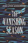 The Vanishing Season by Jodi Lynn Anderson
