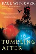 Tumbling After by Paul Witcover