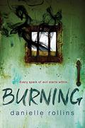 Burning (Burning #1) by Danielle Rollins