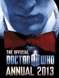 Doctor Who 2013 Official Annual (Doctor Who Annuals #34) by Jason Loborik