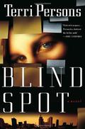 Blind Spot (Bernadette Saint Claire #1) by Terri Persons
