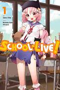 School-Live!, Vol. 1 by Norimitsu Kaihou (Nitroplus), Sadoru Chiba