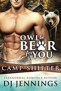 Owl Be Bear For You by D.J. Jennings