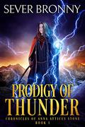 Prodigy of Thunder by Sever Bronny
