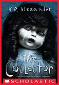 The Collector (The Collector #1) by K.R. Alexander