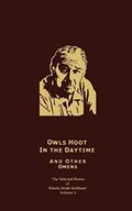 The Selected Stories of Manley Wade Wellman, Vol. 5: Owls Hoot in the Daytime, and Other Omens (The Selected Stories of Manly Wade Wellman #Vol. 5) by Gerald W. Page