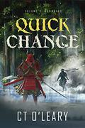 Quick Change Volume 3: Summoner by C.T. O'Leary