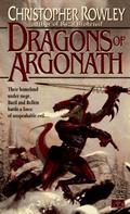 Dragons of Argonath by Christopher Rowley