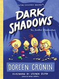 Dark Shadows: Yes, Another Misadventure (Chicken Squad #4) by Doreen Cronin