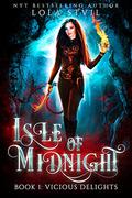 Vicious Delights (Isle of Midnight #1) by Lola St. Vil
