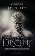The Whispers of the Fallen: Descent (The Whispers of the Fallen #4) by J.D. Netto