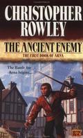 Ancient Enemy (Books of Arna #1) by Christopher Rowley
